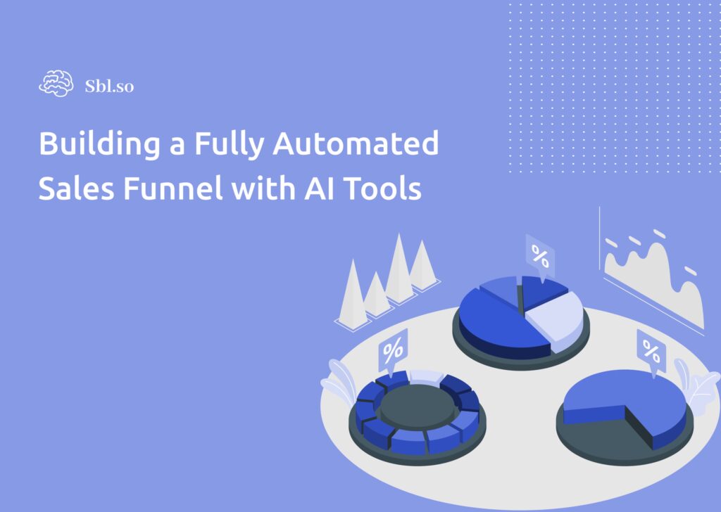 Building a Fully Automated Sales Funnel with Al Tools