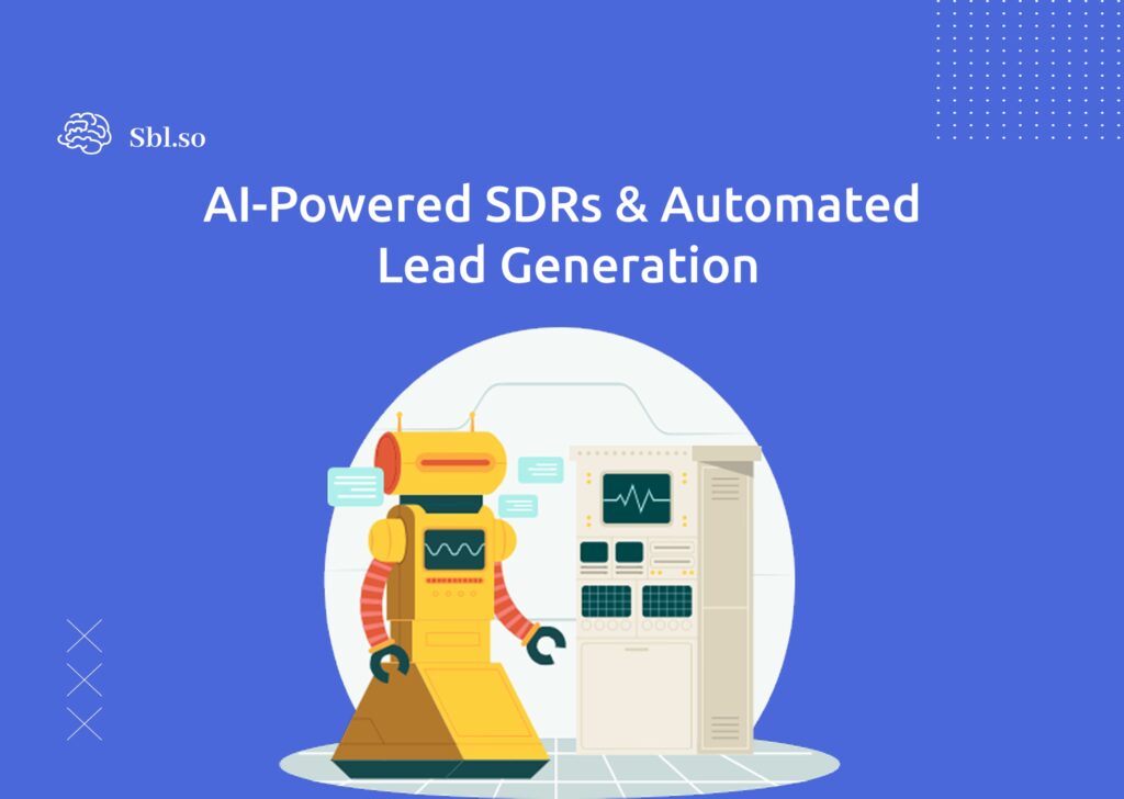 Al-Powered SDRs & Automated Lead Generation