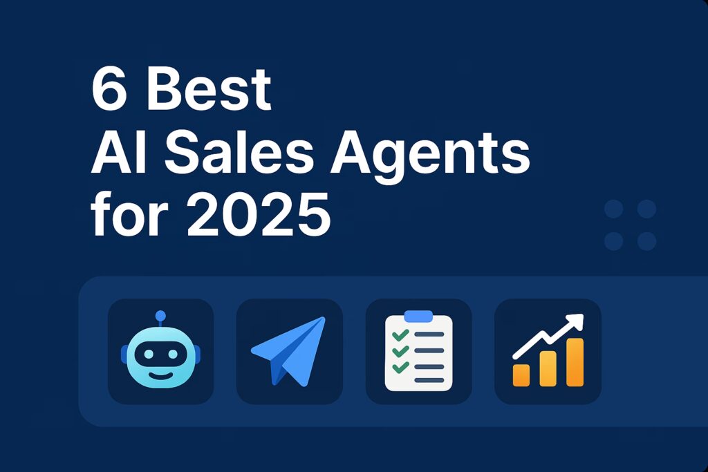 6 Best Al Sales Agents for 2026