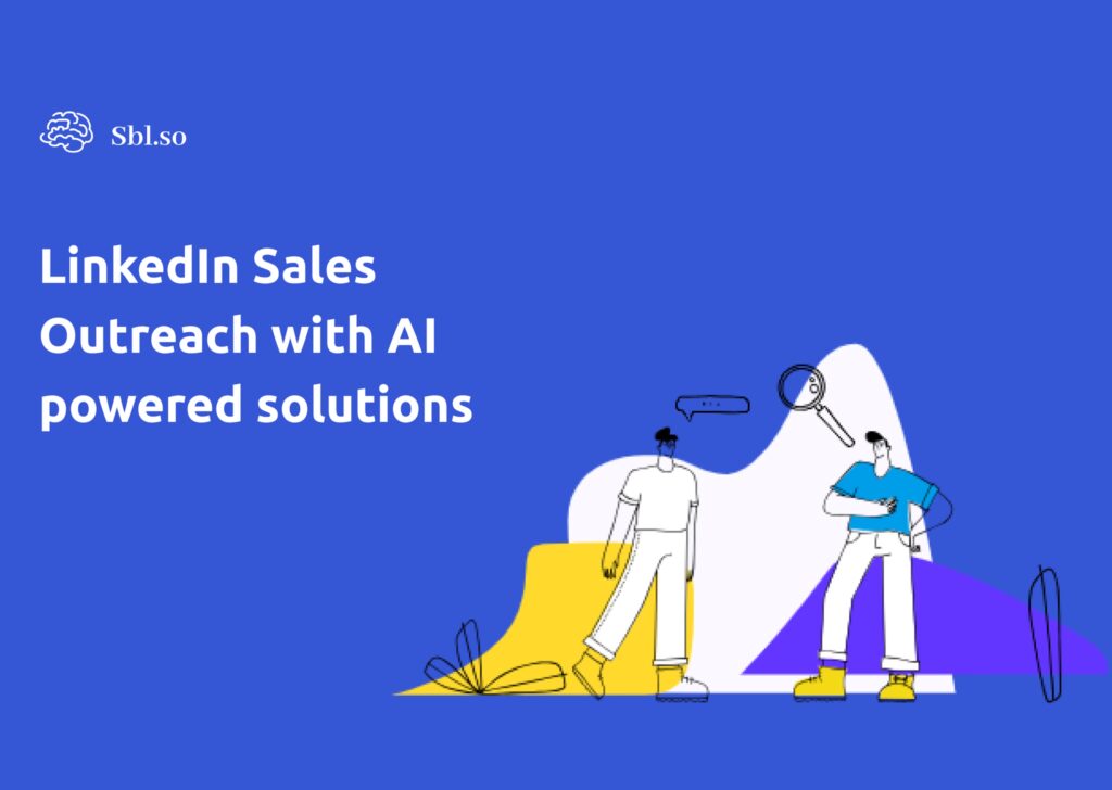 Supercharge your LinkedIn Sales Outreach with AI powered solutions