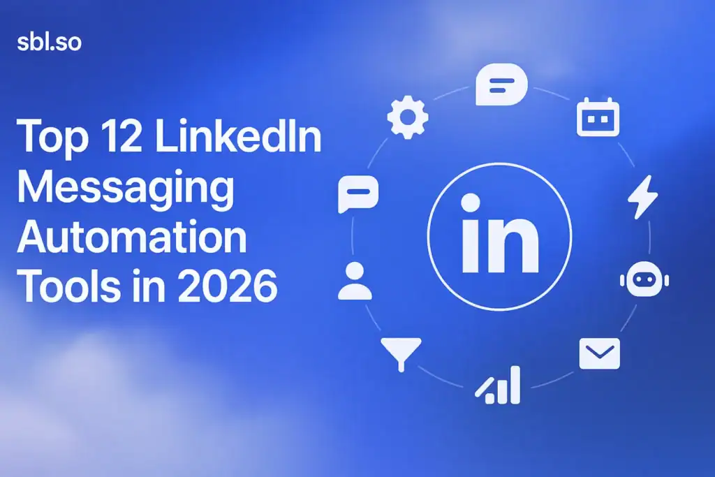 "Top 12 LinkedIn Messaging Automation Tools in 2026 – 2560x1440px, 'Sbl.so' text branding (32px, white, top left), bold headline on left side: 'Top 12 LinkedIn Messaging Automation Tools in 2026' (72-80px, bold, white font), 80-100px padding from all sides. On right side, minimalistic illustration featuring a centered large white LinkedIn icon with surrounding orbit of 12 small icons (chat bubbles, automation gears, calendar, lightning bolt, AI bot, envelope, user profile, funnel, CRM icon, graph, paper plane, integration plug) – each representing a messaging automation tool. Dreamy soft cloudy gradient background blending shades of #3657D5, periwinkle, light sky blue, and deep navy for depth and contrast. Clean, modern, uncluttered layout with airy spacing and atmospheric aesthetic. NOT transparent --ar 16:9"