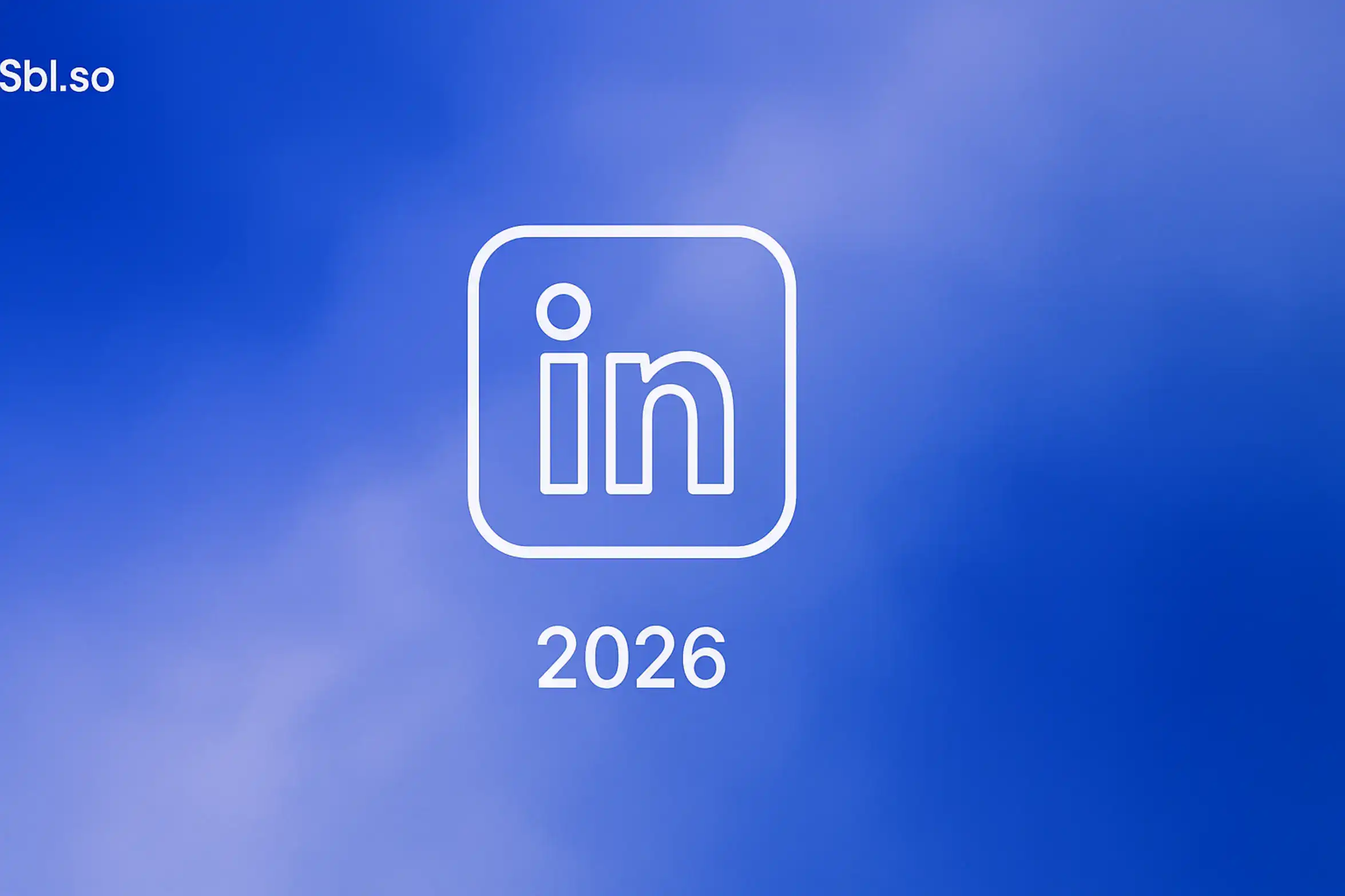 **Style E - Centered Icon Minimal:** "Taplio Alternatives v/s SBL.so - 2560x1440px, 'Sbl.so' text branding (32px, white, top left), single large white LinkedIn icon centered (minimalistic line art style) and text '2026' underneath, soft cloudy gradient blending #3657D5 royal blue, light periwinkle, pale azure, and deep navy, dreamy atmospheric aesthetic, 80px padding from all sides, NOT transparent, clean abstract composition --ar 16:9"