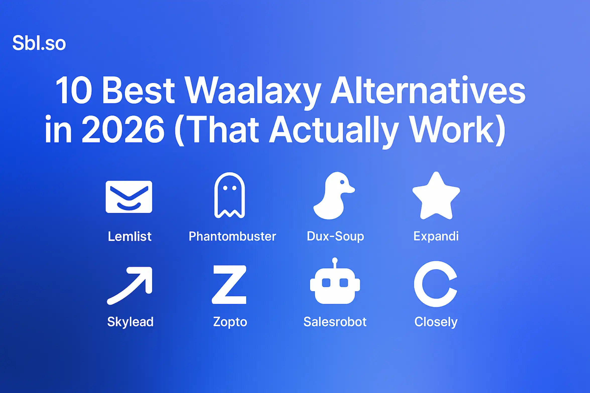 **Role**: Create minimalistic blog featured images in Sbl.so brand style with gradient backgrounds. **Prompt**: "10 Best Waalaxy Alternatives in 2026 (That Actually Work) - 2560x1440px, 'Sbl.so' text branding (32px, white, top left), bold, large white headline (72-80px) at top center with generous padding, series of minimalistic icons representing different alternative platforms arranged neatly across the middle, each icon accompanied by small label text (14-16px), soft gradient background blending shades of #3657D5, light periwinkle, pale azure, and deep navy for a dreamy atmospheric aesthetic, 80px padding from all sides, NOT transparent, simple and modern layout --ar 16:9" **Gradient Color Palette**: - **Light tones**: Sky blue, periwinkle (#A8BCFF), pale azure - **Core**: #3657D5 (brand blue) - **Deep tones**: Navy (#1E3A8A), deep cobalt, midnight blue