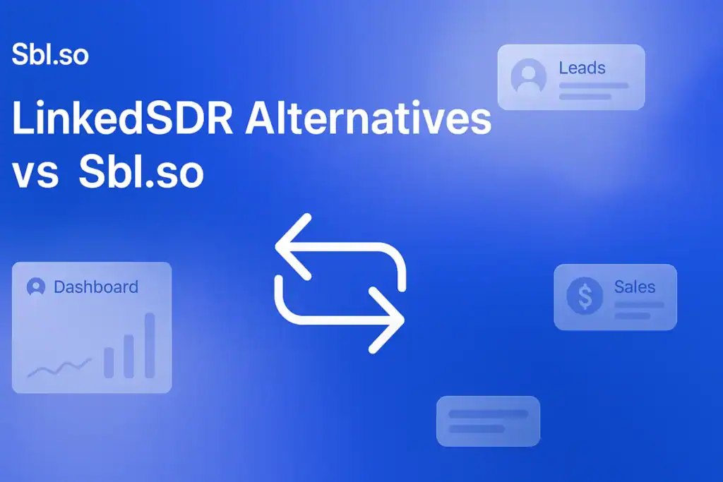 **Featured Image Generation Prompt:** "10 Best LinkedSDR Alternatives in 2026 - 2560x1440px, 'Sbl.so' text branding (32px, white, top left), large white headline reading 'LinkedSDR Alternatives v/s Sbl.so' (72-80px bold) on left aligned with generous padding, a central minimalistic line art representation of two opposing arrows symbolizing comparison, surrounded by subtle floating UI mockup elements representing sales and lead tools, soft cloudy gradient background blending #3657D5 royal blue, light periwinkle, pale azure, and deep navy, 80px padding from all sides, NOT transparent, clean modern aesthetic --ar 16:9"