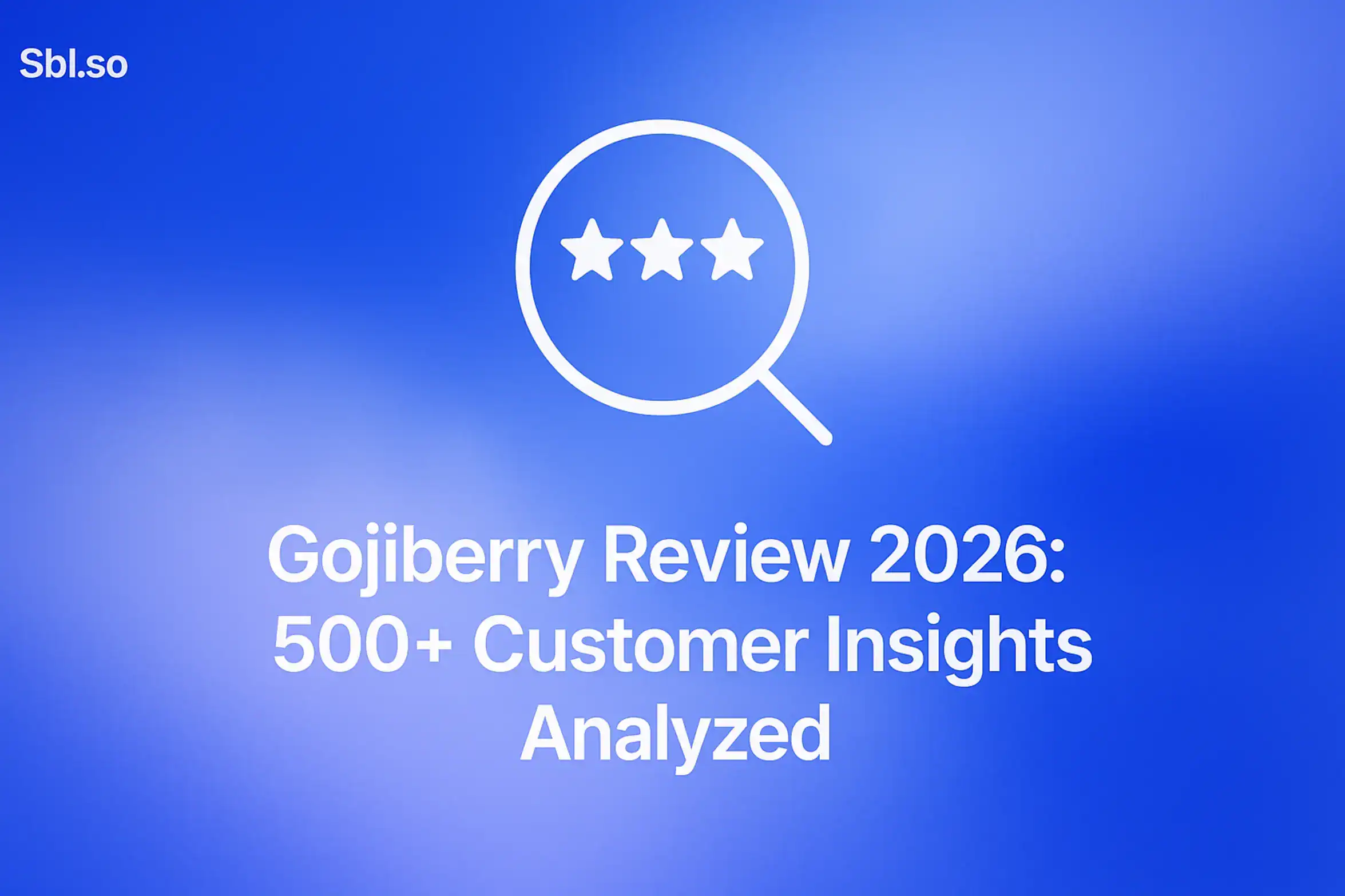 **Style E - Centered Icon Minimal:** "Gojiberry Review 2026: 500+ Customer Insights Analyzed - 2560x1440px, 'Sbl.so' text branding (32px, white, top left), centered large white magnifying glass icon layered with minimalistic customer review stars within, main headline in white (72-80px bold) below the icon to emphasize the year and customer insights aspect, soft cloudy gradient blending #3657D5 royal blue, light periwinkle, pale azure, and deep navy, 80px padding from all sides, NOT transparent, clean abstract composition with a dreamy atmospheric aesthetic --ar 16:9"