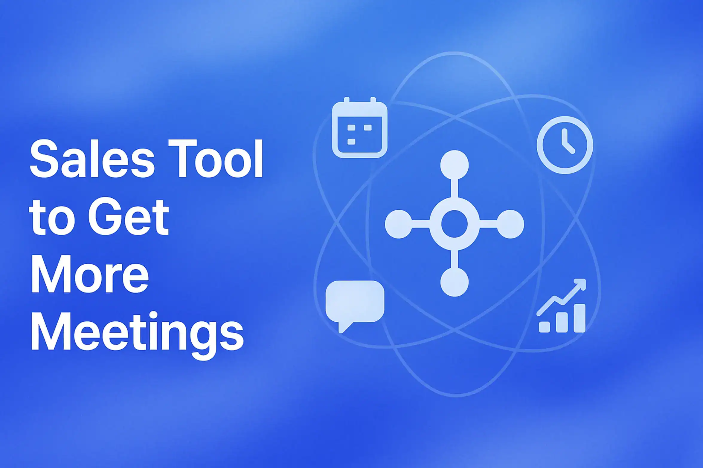 **Style Choice**: Orbital/Icon Design "Sales Tool to Get More Meetings - 2560x1440px, large white headline (72-80px bold) on left with generous padding, center features a network hub icon representing connectivity and organization, surrounded by floating icons of a calendar, clock, chat bubble, and analytics graph orbiting around it, minimalistic orbital design illustrating meeting and sales tools, soft cloudy gradient background blending #3657D5 royal blue, light azure, and navy tones, 80px padding from all sides, NOT transparent, dreamy atmospheric aesthetic --ar 16:9"