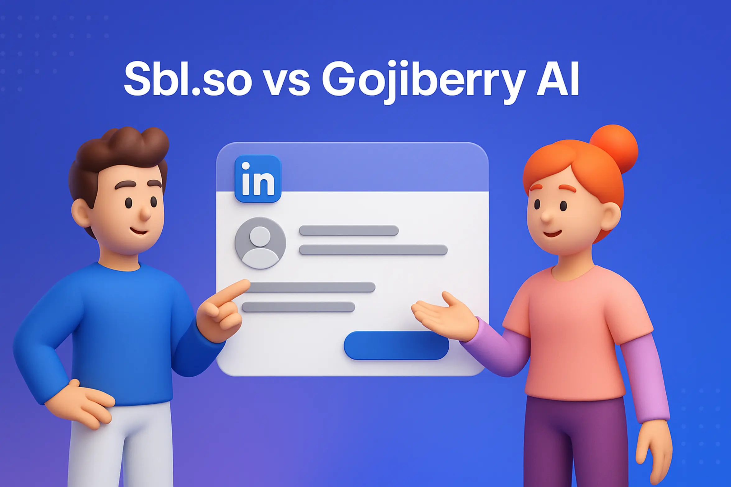 **Style C - 3D Character Illustration:** "Sbl.so vs Gojiberry AI - 2560x1440px, centered bold white headline (72-80px), 3D characters on each side representing Sbl.so and Gojiberry AI interacting with a large floating LinkedIn UI element in the center, soft gradient background blending shades of #3657D5 royal blue, periwinkle, light azure, and deep navy, 80px padding from all sides, NOT transparent, modern competitive aesthetic, subtle dot pattern accent across top and bottom --ar 16:9"