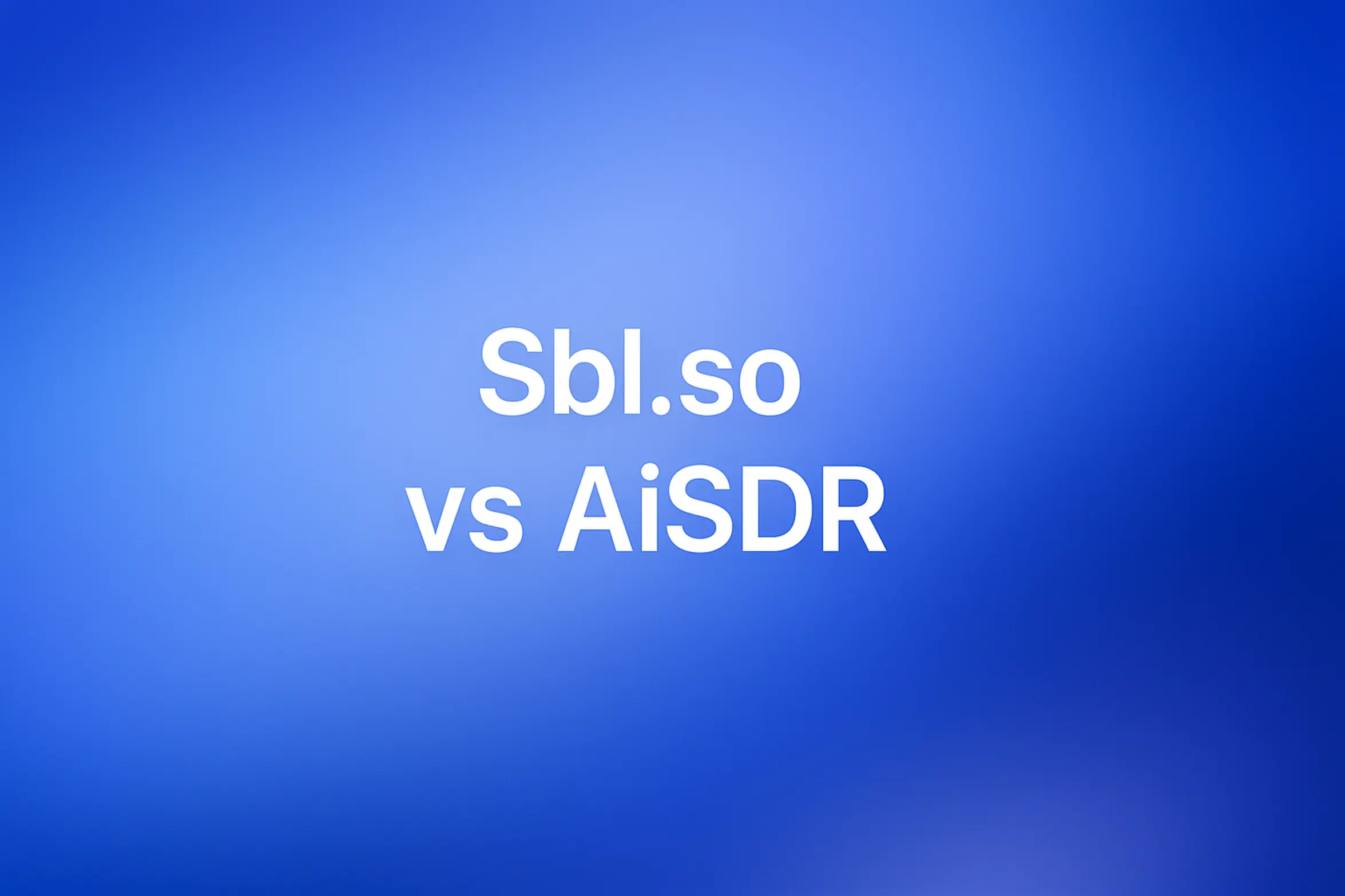 **Style E - Centered Icon Minimal:** "Sbl.so vs AiSDR - 2560x1440px, large white text 'Sbl.so v/s AiSDR' centered in the image for comparison, soft cloudy gradient blending #3657D5 royal blue, light periwinkle, pale azure, and deep navy, dreamy atmospheric aesthetic, 80px padding from all sides, NOT transparent, clean abstract composition --ar 16:9" **Gradient Color Palette to include**: - **Light tones**: Sky blue, periwinkle (#A8BCFF), pale azure - **Core**: #3657D5 (brand blue) - **Deep tones**: Navy (#1E3A8A), deep cobalt, midnight blue